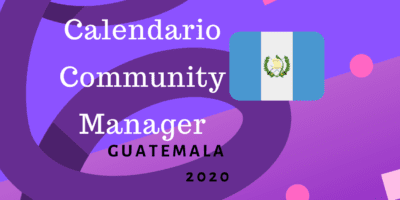 Calendario Community Manager 2020 Guatemala